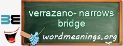 WordMeaning blackboard for verrazano-narrows bridge